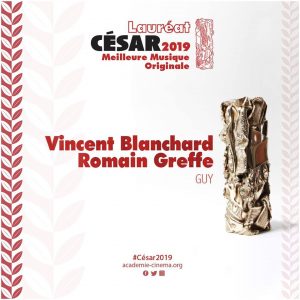 César 2019 - Vincent Blanchard y Romain Greffe