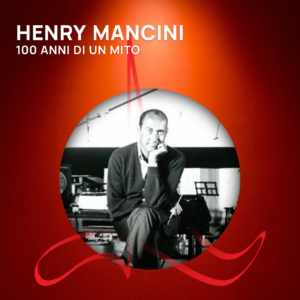 Roma FMF 2024 - Film Music Talks - Henry Mancini