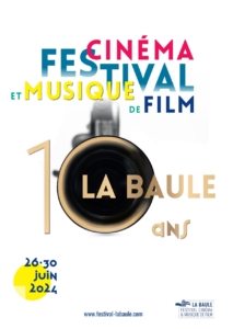 Festival de Cinéma et de Musique de Film de La Baule 2024 - 10th Edition