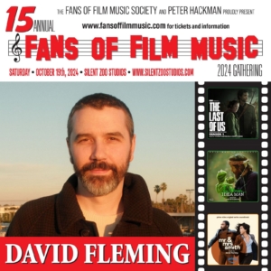 Fans of Film Music 2024 – David Fleming