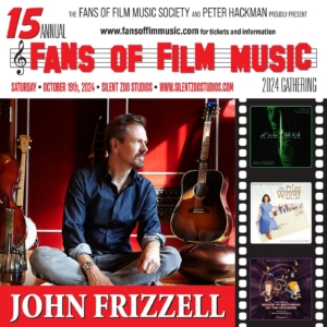 Fans of Film Music 2024 – John Frizzell