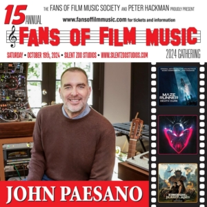 Fans of Film Music 2024 – John Paesano