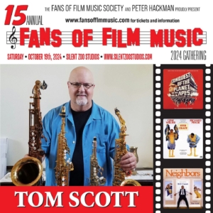 Fans of Film Music 2024 – Tom Scott