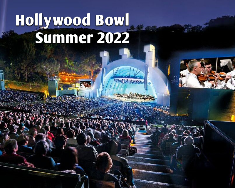Hollywood Bowl Summer Season 2022 SoundTrackFest