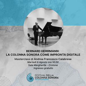 Festival Della Colonna Sonora 2023 - Bernard Herrmaan: la colonna sonora come impronta digitale